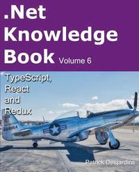 bokomslag .Net Knowledge Book: Typescript, React and Redux