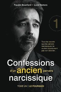 bokomslag Confessions d'un ancien pervers narcissique - Tome 1