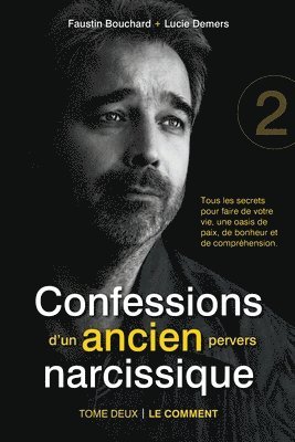 Confessions d'un ancien pervers narcissique - Tome 2