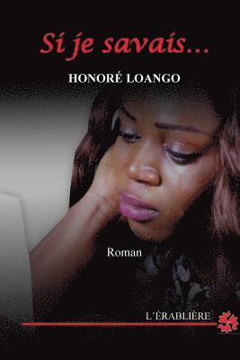 Honore Loango - Si je savais..., Häftad. Tillgänglighet: Lägg i varukorg