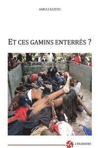 Et ces gamins enterrés ? 1