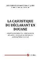 bokomslag La casuistique du declarant en douane