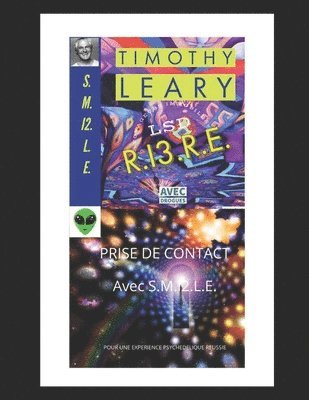 RI3RE avec drogues: SMI²LE Voyageurs Immobiles LSD