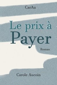 bokomslag Le prix a Payer