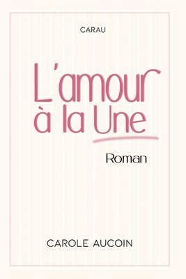 bokomslag L'amour à la Une