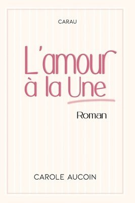 L'amour a la Une 1