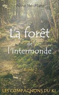 bokomslag La forêt de l'Intermonde
