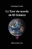 bokomslag Le Tour du monde en 80 femmes