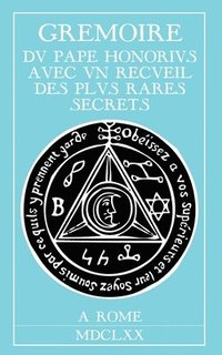 bokomslag Grimoire du Pape Honorius: Avec un recueil des plus rares secrets