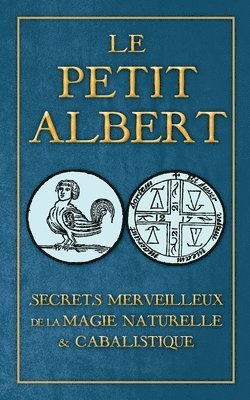Albertus Magnus - Secrets Merveilleux de la Magie Naturelle et Cabalistique du Petit Albert, Häftad