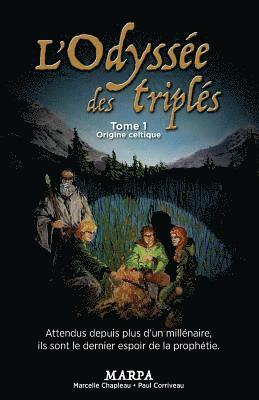 L'Odyssée des triplés, Tome 1, Origine Celtique