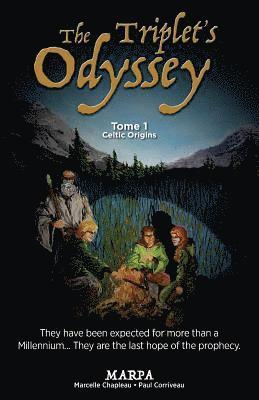 Paul Corriveau, Marcelle Chapleau - The Triplet's Odyssey, Tome 1, Celtic Origins, Häftad