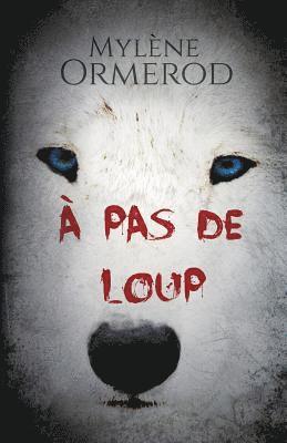 A Pas de Loup 1