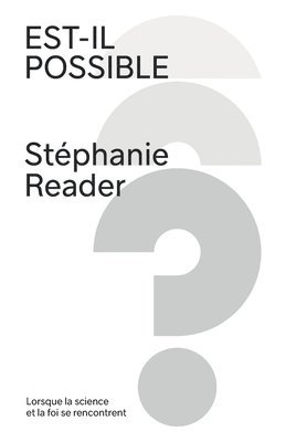 Stéphanie Reader - Est-il Possible... ?, Häftad