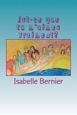 Est-ce que tu m'aimes vraiment?