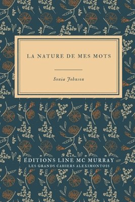 Sonia Johnson - nature de mes mots, Häftad