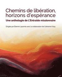 bokomslag Chemins de Liberation, Horizons d'Esperance