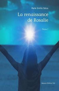 bokomslag La renaissance de Rosalie - Tome 2