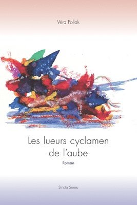 Les lueurs cyclamen de l'aube 1