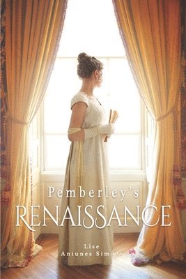 bokomslag Pemberley's Renaissance: A Pride and Prejudice continuation, translated from French