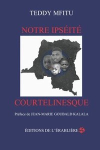 bokomslag Notre ipseite courtelinesque