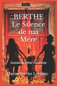 bokomslag BERTHE Le Silence de ma Mre