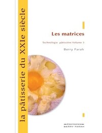 bokomslag La patisserie du XIXe siecle, les matrices