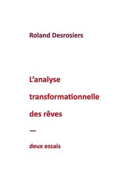 bokomslag L'analyse transformationnelle des rêves: deux essais