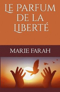 bokomslag Parfum de la Liberté