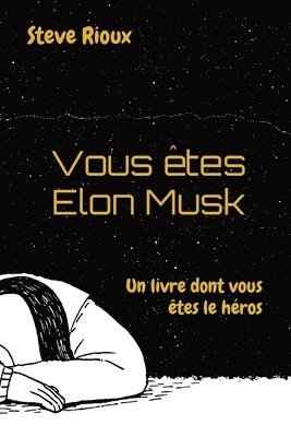 bokomslag Vous tes Elon Musk