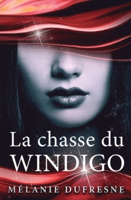 La chasse du Windigo 1