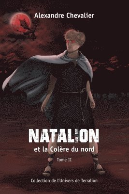 Alexandre Chevalier - Natalion et la Colère du nord, Häftad