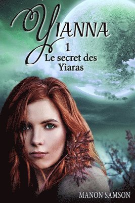 Yianna - Le secret des Yiaras 1