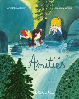 Charlotte Zolotow - Amitiés, Inbunden