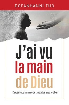 J'ai vu la main de Dieu 1