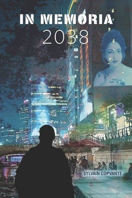 Sylvain Copvante - In memoria 2038, Häftad
