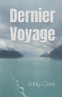 Dernier Voyage 1