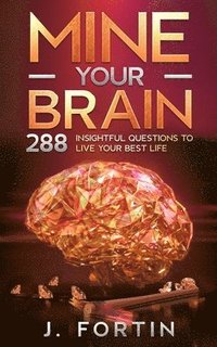 bokomslag Mine Your Brain