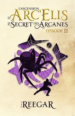 bokomslag Le Secret des Arcanes - pisode II