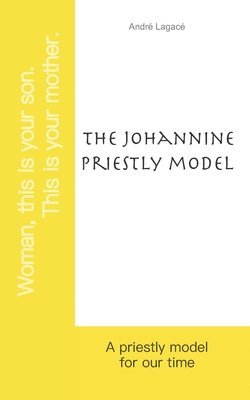 bokomslag The Johannine priestly model