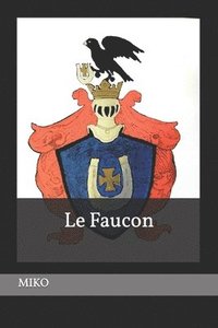 bokomslag Le Faucon