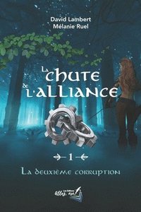 bokomslag La chute de l'alliance - tome 1