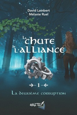 Mélanie Ruel, David Lambert, Ose! Les Éditions Allez - chute de l'alliance - tome 1, Häftad