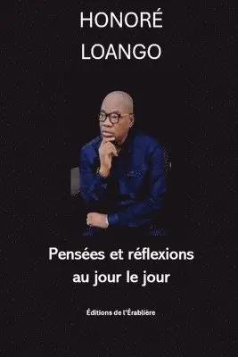 Honoré Loango - Pensées et réflexions au jour le jour, Häftad. Tillgänglighet: Lägg i varukorg