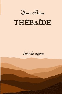 Thébaïde 1