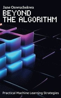 bokomslag Beyond The Algorithm