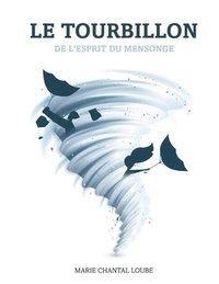 bokomslag Le Tourbillon de l'Esprit Du Mensonge