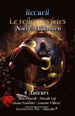 Le reflet des fêtes: Noël & Halloween 1