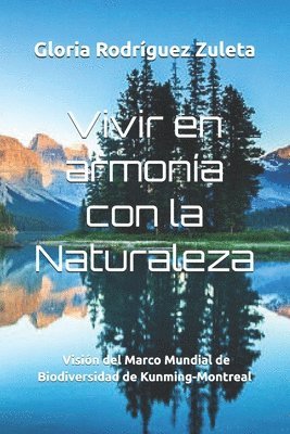Gloria Rodríguez Zuleta - Vivir en armonía con la Naturaleza, Häftad