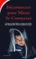 bokomslag Déconnecter pour Mieux Se Connecter